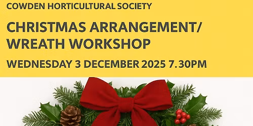 Christmas arrangements with Cowden Horticulture Society 
