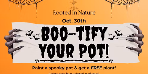 Boo-tify Your Pot @ Rooted In Nature