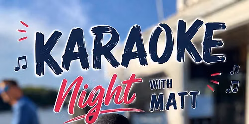 Thirsty Thursday Karaoke Night with Matt