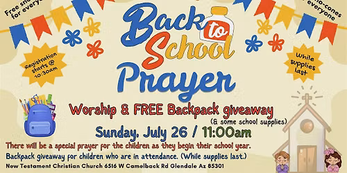 BACK TO SCHOOL PRAYER- FREE Backpacks, School Supplies, Snow cones and more