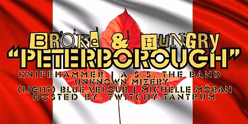 BROKE & HUNGRY "PETERBOROUGH": KNIFEHAMMER, A.S.S. THE BAND, KING MIZO, (L)B.V, MICHELLE M\u00d6RAN &ttt!