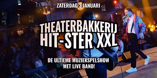 Theaterbakkerij HIT-STER XXL