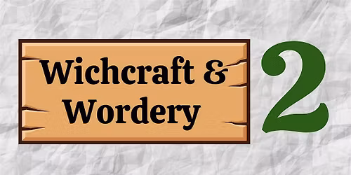 Wichcraft & Wordery 2