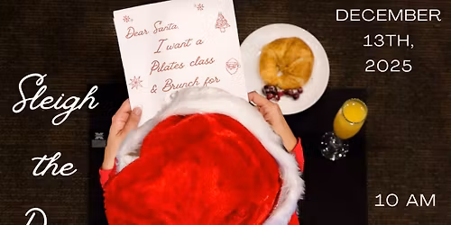 Sleigh the Day: A Holiday Pilates & Brunch Experience