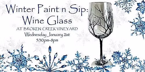 Winter Paint n Sip at Broken Creek Vineyard : Wine Glasses