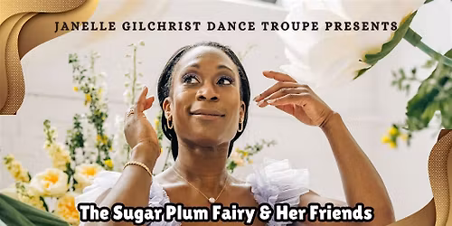 The Sugar Plum Fairy & Her Friends