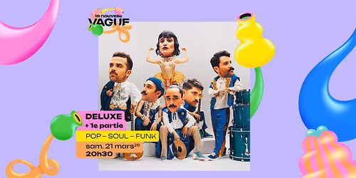 [Complet] DELUXE \u2022 Sam. 21 mars 2026 \u2022 La Nouvelle Vague \u2022 Saint-Malo