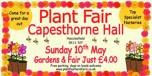 Plant Hunters Fair at Capesthorne Hall & Garden on Sunday 10th May