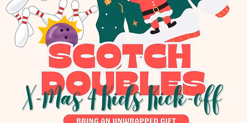 South 66 Lanes Scotch Doubles Tournament *X-mas for Kids Kick-Off Event