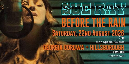 Sue Ray - \u201cBefore The Rain\u201d Single Launch