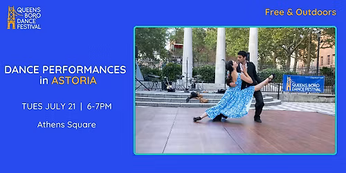 Performances at Athens Square, Astoria