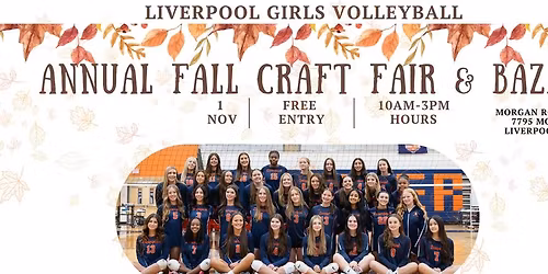 Liverpool Girl's Volleyball Annual Fall Craft Fair & Bazaar