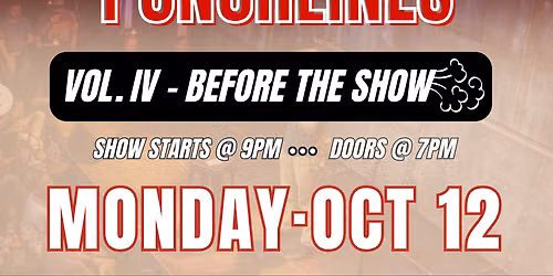 PUFFS & PUNCHLINES VOL.IV - BEFORE THE SHOW