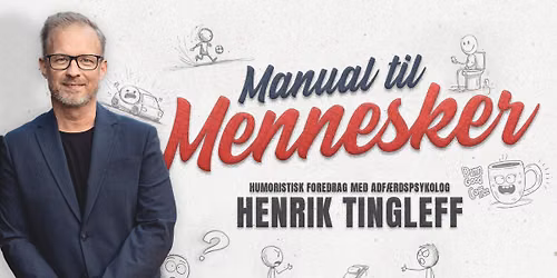 Manual til mennesker - foredrag med Henrik Tingleff | K\u00f8benhavn