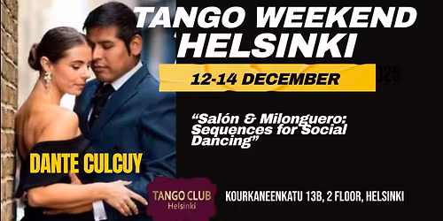 TANGO WEEKEND HELSINKI-TANGO SALON & MILONGUERO- WITH DANTE CULCUY