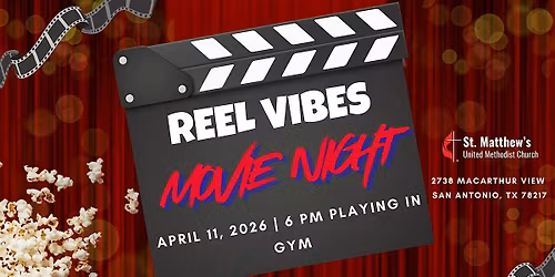Reel Vibes Family Movie Night @ St. Matthews United Methodist Church