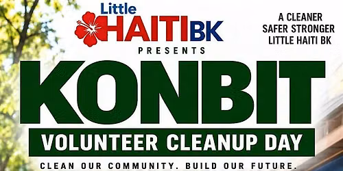 Community Cleanup Day (KONBIT) | Little Haiti BK & FCCP