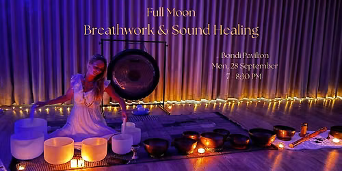 Full Moon Breathwork & Sound Healing \u2013 Bondi