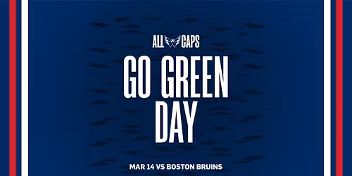Capitals vs Bruins (Go Green)
