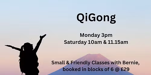QiGong - Saturday 10am or 11.15am