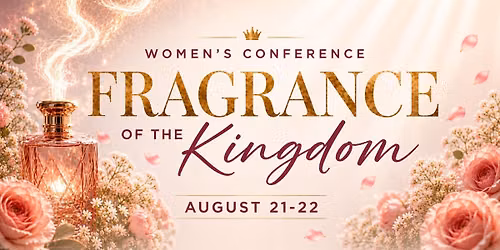 Fragrance of the Kingdom Women's Conferene