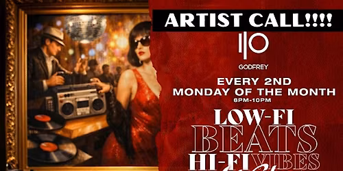 Artist Call Low-FI Beats Hi-Fi Vibes Art Show