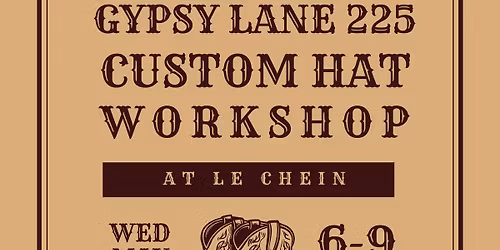 Booze, Brims & Besties presents by Gypsy Lane 225 & Le Chien Brewing Co