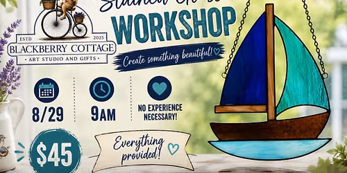 Aug 29th 9am Stained Glass Boat Workshop