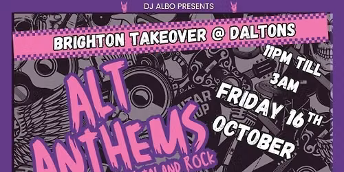 Alt Anthems @ Daltons Friday 16th October