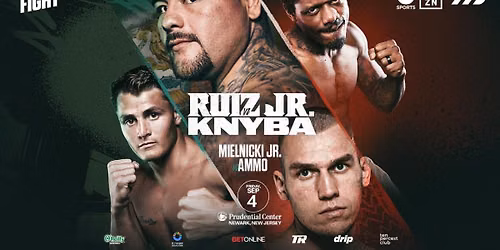 Matchroom Boxing: Andy Ruiz Jr. vs. Damian Knyba