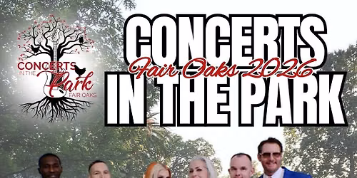 Fair Oaks Village Summer Concert Series! Thursday August 6th!