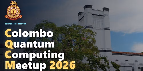 Colombo Quantum Computing Meetup 2026