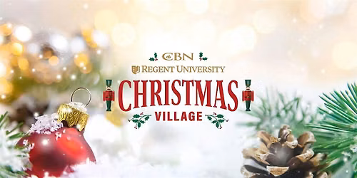 CBN & Regent University Christmas Village 2026