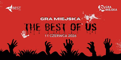 The BEST of Us - Gra Miejska 2026