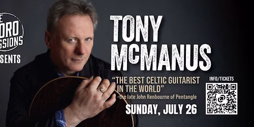 The \u2018Boro Sessions Presents: Tony McManus in concert