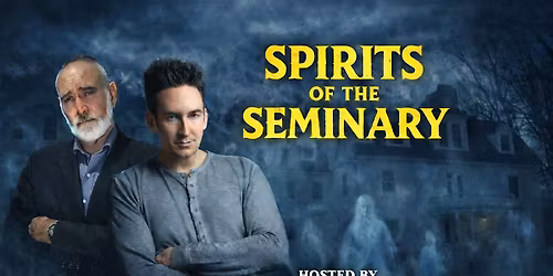 Spirits of the Seminary!