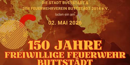 150 Jahre St\u00fctzpunktfeuerwehr Buttst\u00e4dt 