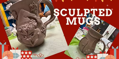 Nov 25th Sculpted Mug Workshop