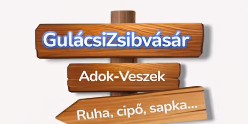 Gul\u00e1csi Zsibv\u00e1s\u00e1r