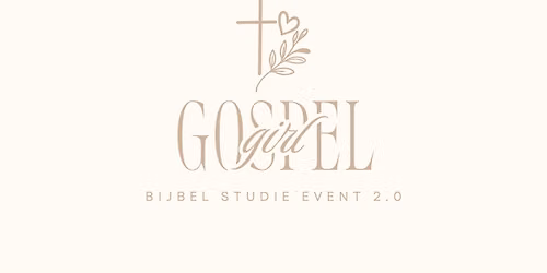 Gospel Girl bijbelstudie event - worship, bijbelstudie & goodiebag