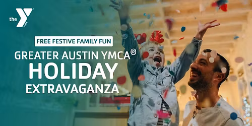 Greater Austin YMCA Holiday Extravaganza @ Springs Family Y