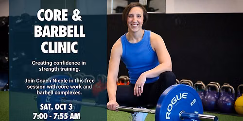 FREE Core & Barbell Clinic at BFT Lincoln