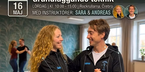 West Coast Swing - 16 maj - Intensivdag - Grundl\u00e4ggande teknik med Sara och Andreas