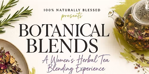 Botanical Blends