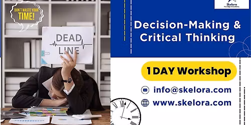 Decision-Making & Critical Thinking 1- Day Workshop in San Francisco, CA