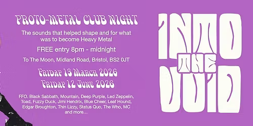 Into The Void - Proto-Metal and Heavy Psych Club Night