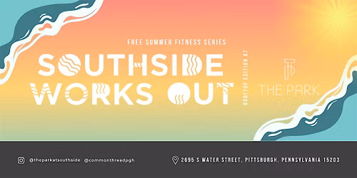 Summer Fitness at SouthSide Works: ROOFTOP EDITION