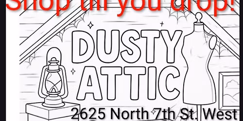 the Dusty Attic Shop til you drop! 