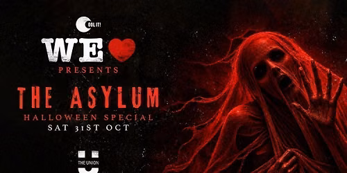 WE LOVE \u2764\ufe0f presents - THE ASYLUM  \ud83c\udf83\ud83c\udfe5\ud83d\udc80 - HALLOWEEN SPECIAL
