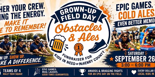 Grown-Up Field Day - Obstacles & Ales (Kids in Need of McHenry County)